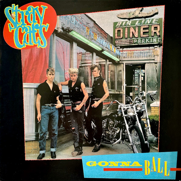 Stray Cats — Gonna Ball