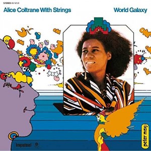 Alice Coltrane With Strings — World Galaxy