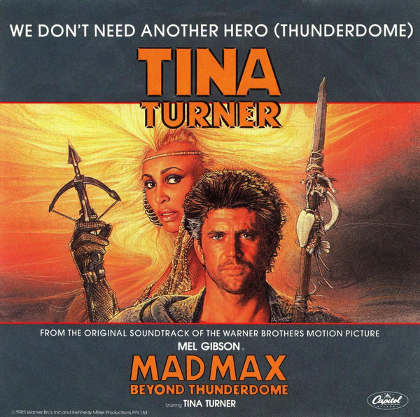 Tina Turner — We Don't Need Another Hero (Thunderdome)