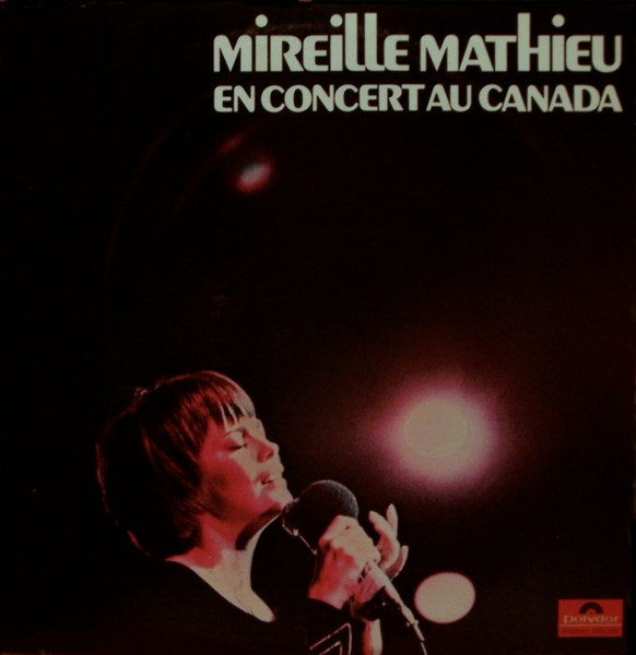 Mireille Mathieu — Mireille Mathieu En Concert Au Canada