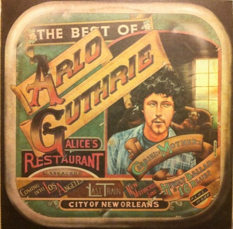 Arlo Guthrie — The Best Of Arlo Guthrie