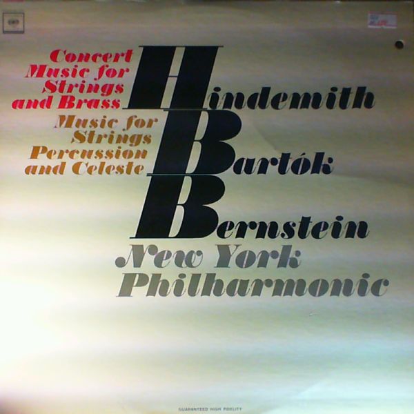 New York Philharmonic (cond. Bernstein L.) — Bartok B. - Music for Strings, Percussion and Celesta. Hindemith P. - Concert Music for Strings and Brass, Op.50