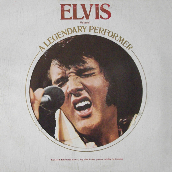 Elvis Presley — A Legendary Performer - Volume 1
