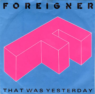 Foreigner — That Was Yesterday