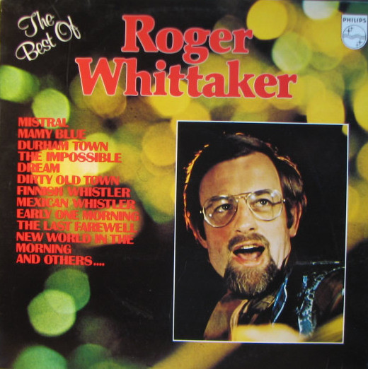 Roger Whittaker — The Best Of Roger Whittaker