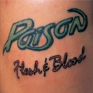 Poison (3) — Flesh & Blood