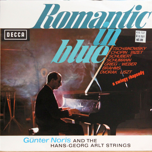 Günter Noris — The Piano Genius Of Gunter Noris (Romantic Favorites In The Now Sound Of Noris)