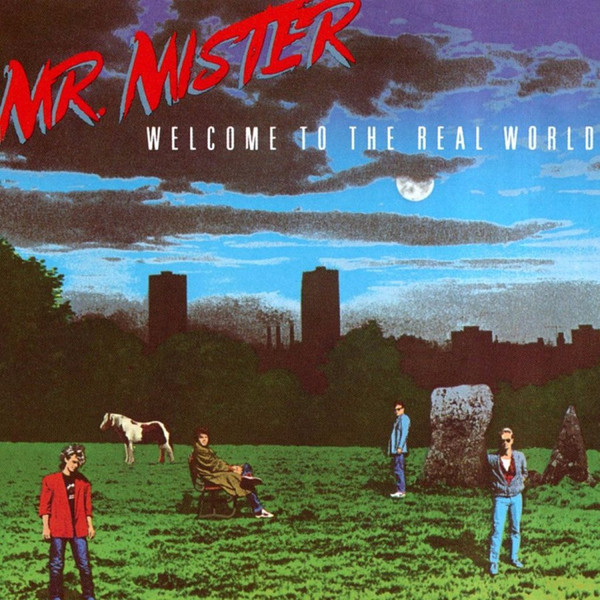 Mr. Mister — Welcome To The Real World