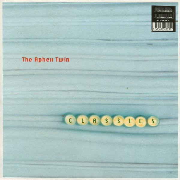 Aphex Twin — Classics