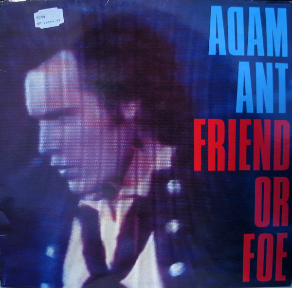 Adam Ant — Friend Or Foe