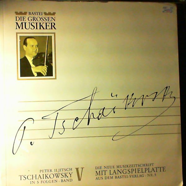 Oistrakh D./Orchester des Moskauer Bolschoi-Theaters (dir. Samosud S.) — Tchaikovsky In 5 Folgen Band 5: Konzert Fur Violine Und Orchester in D-Dur Op. 35