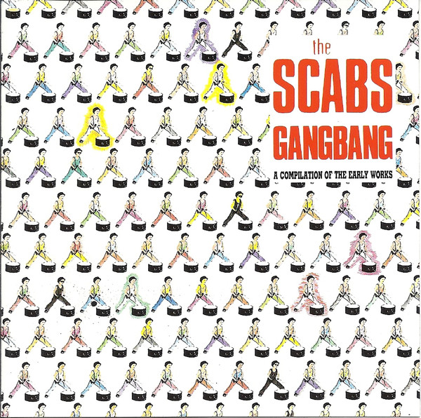 The Scabs — Gangbang - A Compilation Of Early Works