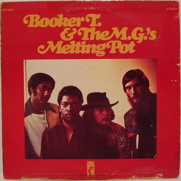 Booker T & The MG's — Melting Pot
