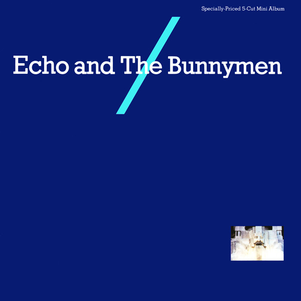 Echo & The Bunnymen — Echo And The Bunnymen