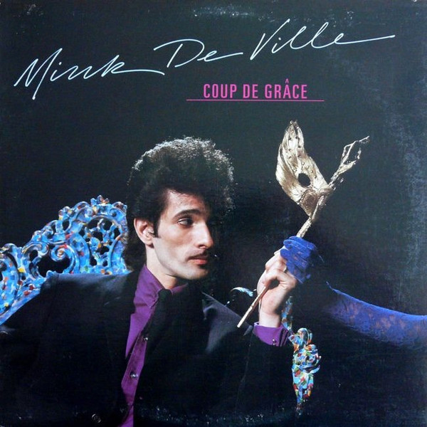 Mink DeVille — Coup De Grâce