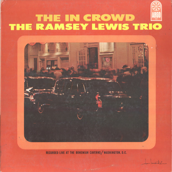 The Ramsey Lewis Trio — The In Crowd