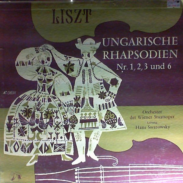 Orchester Der Wiener Staatsoper (cond. Swarowsky Hans) — Liszt - Ungarische Rhapsodien nr. 1, 2, 3 und 6, Csardas aus 'Ritter Pasman'
