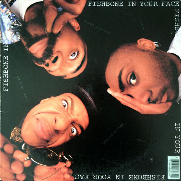 Fishbone — In Your Face