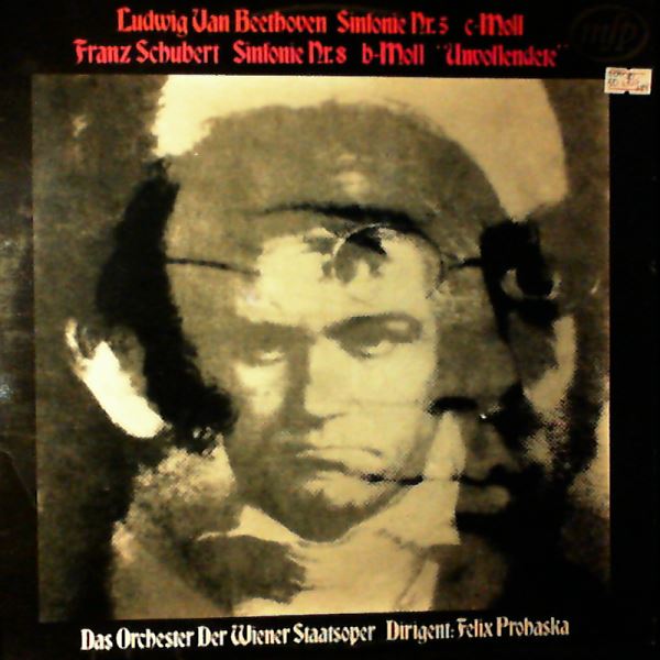 Orchester Der Wiener Staatsoper (dir. Prohaska F.) — Beethoven - Sinfonie Nr. 5 in C-Moll Op. 67, Schubert - Sinfonie Nr. 8 in B-Moll D. 759 "Unvollendete"