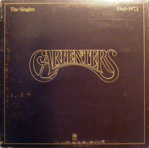 Carpenters — The Singles 1969-1973