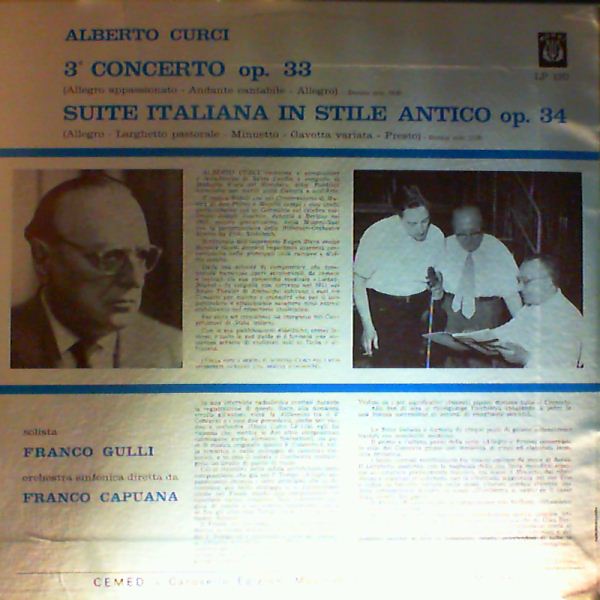 Orchestra Sinfonica (dir. Capuana F.)/Gulli F. — Curci A. - Concerto no. 3 op. 33, Suite italiana in stile antico op. 34