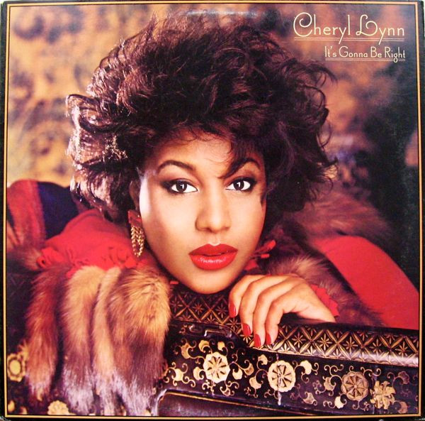 Cheryl Lynn — It's Gonna Be Right