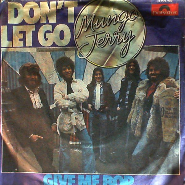 Mungo Jerry — Don't Let Go