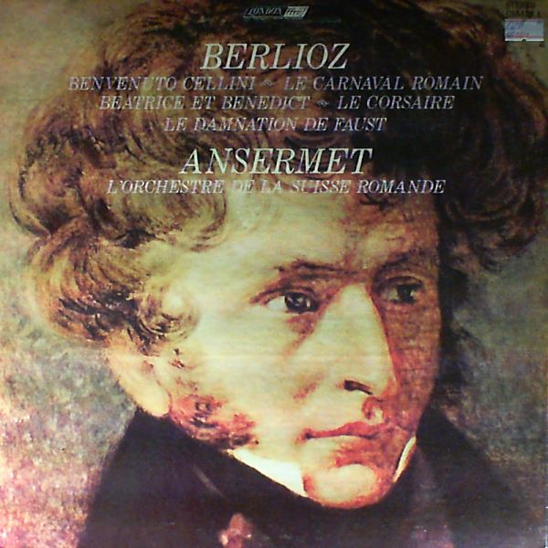 Orchestre De La Suisse Romande (cond. Ansermet E.) — Berlioz - Benvenuto Cellini.Le Carnaval Romain. Beatrice Et Benedict. Le Corsaire.Music from "Le Damnation De Faust"