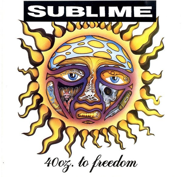 Sublime — 40oz. To Freedom
