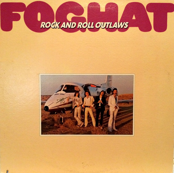 Foghat — Rock And Roll Outlaws