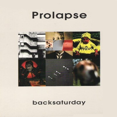 Prolapse — Backsaturday