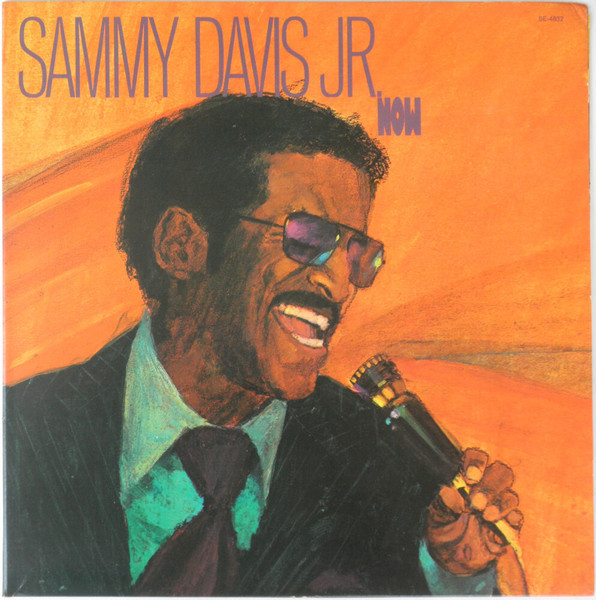 Sammy Davis Jr. — Now