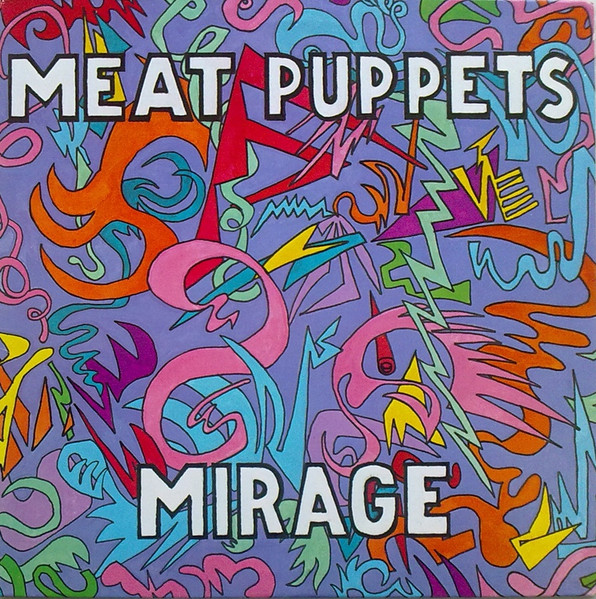 Meat Puppets — Mirage