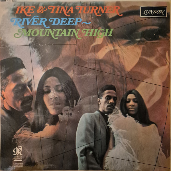 Ike & Tina Turner — River Deep - Mountain High
