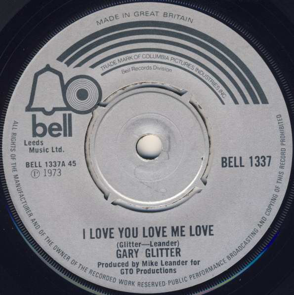 Gary Glitter — I Love You Love Me Love