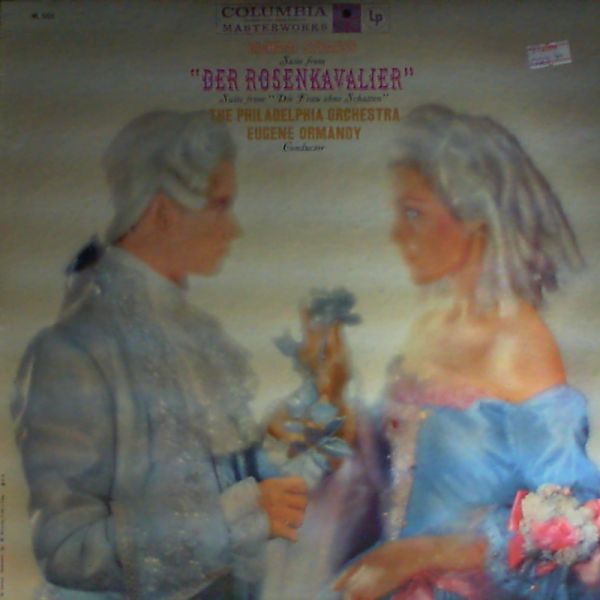 Ormandy E. (dir.) — Strauss: suite from Der Rosenkavalier, suite from Die Frau ohne Schatten