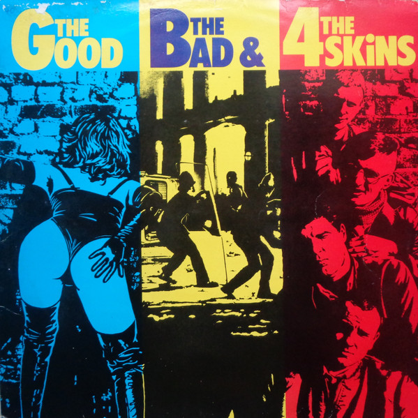 4 Skins — The Good, The Bad & The 4 Skins
