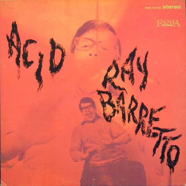 Ray Barretto — Acid