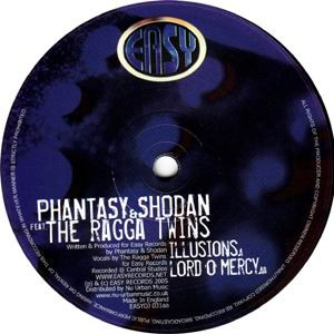 Phantasy & Shodan Featuring The Ragga Twins — Illusions / Lord 'O' Mercy