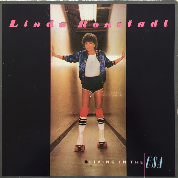 Linda Ronstadt — Living In The USA