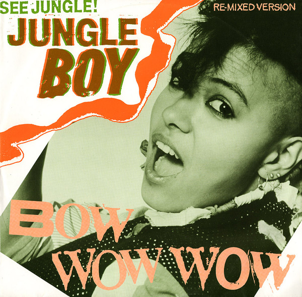 Bow Wow Wow — See Jungle! (Jungle Boy)