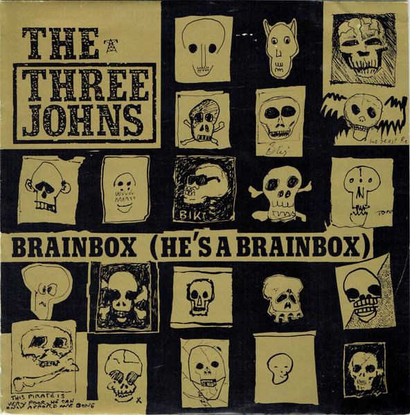 The Three Johns — Brainbox (He's A Brainbox)