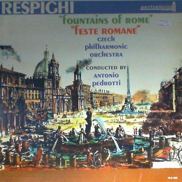 Pedrotti A. (dir.) — Respighi Ottorino: Fountains of Rome
