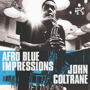 John Coltrane — Afro Blue Impressions