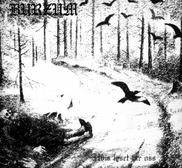 Burzum — Hvis Lyset Tar Oss