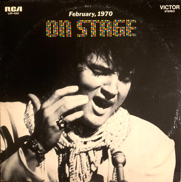 Elvis Presley — On Stage-February, 1970