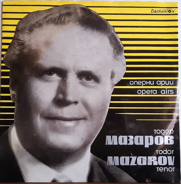 Тодор Мазаров — Opera Arias