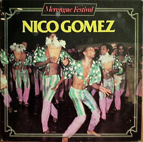 Nico Gomez And His Orchestra — Viva Merengue