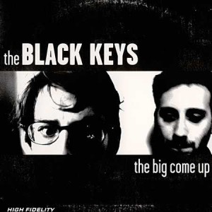 The Black Keys — The Big Come Up
