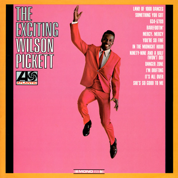 Wilson Pickett — The Exciting Wilson Pickett